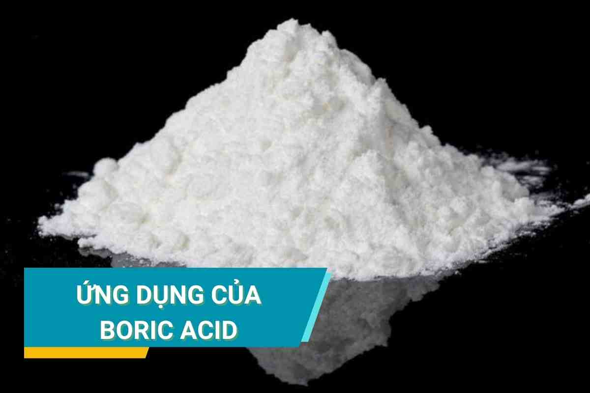 10+ APPLICATIONS OF BORIC ACID, WHAT IS BORIC ACID?